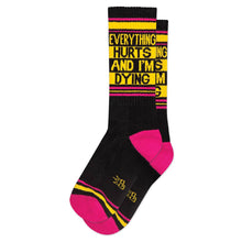 Load image into Gallery viewer, Everything Hurts and I'm Dying Gym Crew Socks