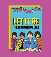 Load image into Gallery viewer, Let It Be The Best Birthday The Beatles Greeting Card
