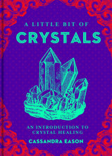 Load image into Gallery viewer, A Little Bit of Crystals by Cassandra Eason
