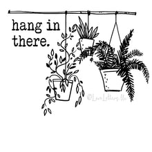 Load image into Gallery viewer, PLANT LIFE: Hang in There mug
