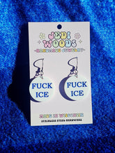 Load image into Gallery viewer, Fuck Ice - Anti Trump, Anti Facism Earrings
