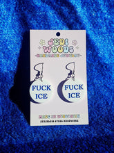 Load image into Gallery viewer, Fuck Ice - Anti Trump, Anti Facism Earrings
