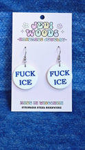 Load image into Gallery viewer, Fuck Ice - Anti Trump, Anti Facism Earrings
