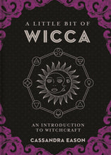 Load image into Gallery viewer, A Little Bit of Wicca by Cassandra Eason
