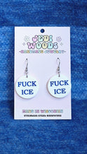 Load image into Gallery viewer, Fuck Ice - Anti Trump, Anti Facism Earrings
