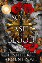 Load image into Gallery viewer, Soul of Ash and Blood Special Edition by Jennifer L. Armentrout: Paperback; 640 pages / English
