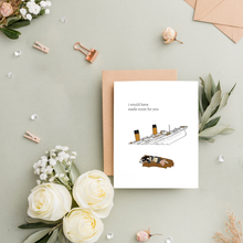Load image into Gallery viewer, Titanic Funny Valentine's Card
