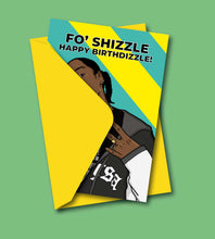 Load image into Gallery viewer, Fo' Shizzle Snoop Dogg Birthday Greeting Card
