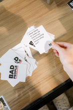 Load image into Gallery viewer, BAD PEOPLE: Find Out What Your Friends Really Think of You
