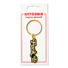 Load image into Gallery viewer, Fuck It Keychain
